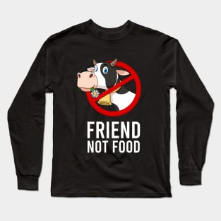 Friend not food Long Sleeve T-Shirt